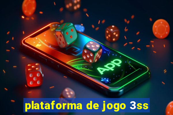 plataforma de jogo 3ss